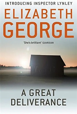 A Great Deliverance: An Inspector Lynley Novel (Inspector Lynley Mysteries 1) -