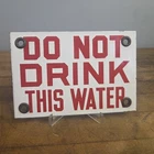 Vintage PORCELAIN DO NOT DRINK THIS WATER 6"×4"