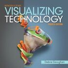 Visualizing Technology Introductory: Introductory by Debra Geoghan (Paperback, 2015)