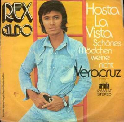 Rex Gildo - Hasta La Vista Schönes Mädchen W 7'' Single Vinyl Sc