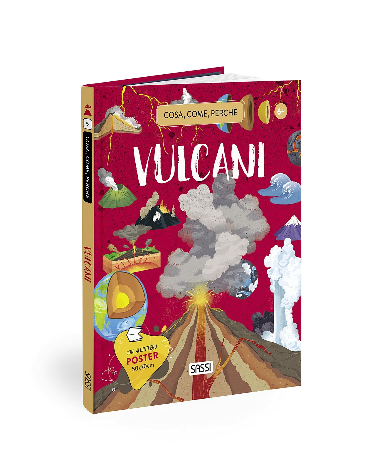 Vulcani. Cosa, come, perché. Con Poster - Bonaguro Valen...SASSI JUNIOR