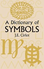 A Dictionary of Symbols (Dover Occult) by Cirlot, J. E.