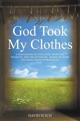 David Suich God Took My Clothes (Taschenbuch) (US IMPORT)