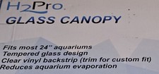 24" Glass Canopy for 15/20/ 55-Gallon Aqueon All Glass Marineland Perfecto Read
