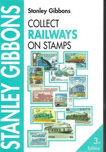 Collect Railways on Stamps 3rd Ed 1999 Stanley Gibbons catalog