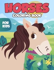 Horses Coloring Book for Kids: Amazing Horse Designs for Children... by EzraWond