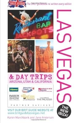 Brit Guide to Las Vegas 2012-3: And Day Trips Arizona, Utah and California, Kare