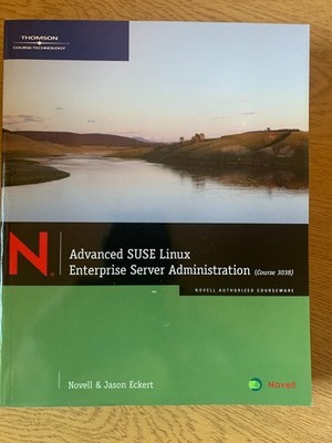 Advanced SUSE Linux Enterprise Server Administration
