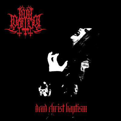 Lord Mortvm - Dead Christ Baptism [VINYL]