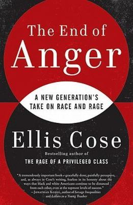 The End of Anger: A New Generation's Take on - 0061998559, hardcover, Ellis Cose