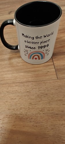 New Condition Tea cup -"Making The World A Better Place Since 1994" - Picture 3 of 3