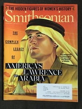 SMITHSONIAN MAGAZINE MARCH 2019 The Complex Legacy America’s Lawrence Of Arabia