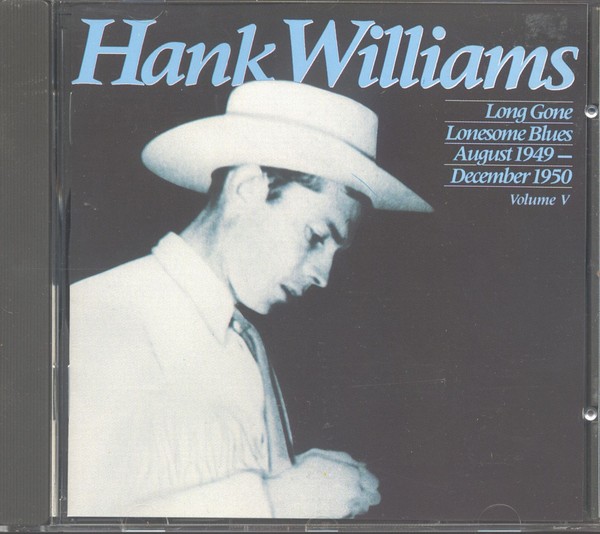 Hank Williams - Long Gone Lonesome Blues - Complete Hank Williams Vol.5 (Cd) ...-image