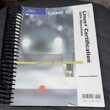 THOMSON COURSE TECHNOLOGY COURSE ILT LINUX  CERTIFICATION INSTRUCTOR'S EDITION