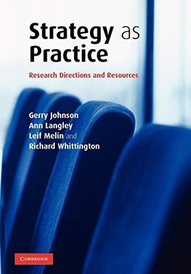 Strategy as Practice: Research Directions and Resources By Gerr 
