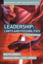 Leadership : Limits and Possibilities, Paperback by Grint, Keith; Jones, Owai...