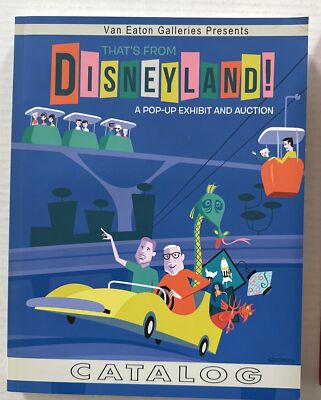 Van Eaton Galleries That’s From DISNEYLAND A Pop Up Auction Catalog ...