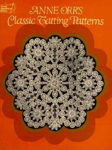 Anne Orr's Classic Tatting Patterns (Dover Needlework) - Paperback - GOOD