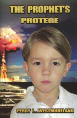 The Prophet's Protege [Paperback] Westmoreland, Perry
