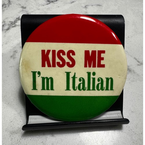 VTG Kiss Me I'm Italian Pinback Button Large 3.5" Retro 1970s Novelty Italy Flag