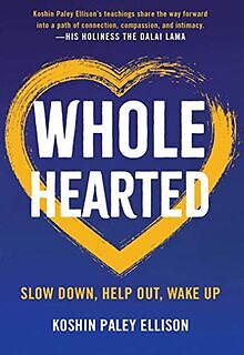 Wholehearted: Slow Down, Help Out, Wake Up von Koshin Pa... | Buch | Zustand gut