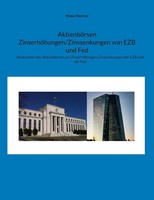 AktienböRsen ZinserhöHungen/Zinssenkungen Von Ezb Und Fed Klaus Normal