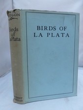 Birds of La Plata  by W H Hudson - Ltd Edition HB DJ 1923