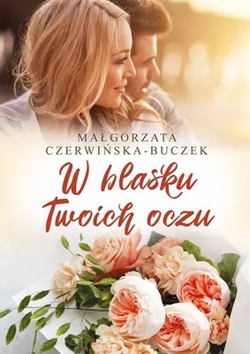 9788373998315 W blasku Twoich oczu Rytm Oficyna Wydawnicza
