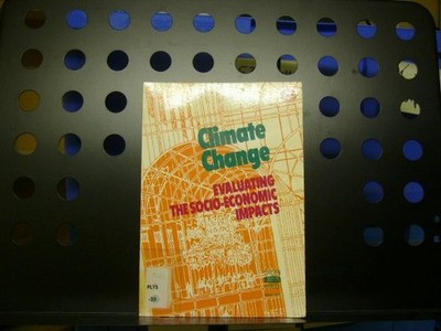 Climate Change Evaluating the socio-economic impacts