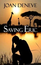 Saving Eric by DeNeve, Joan