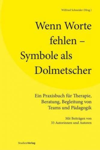 Thumbnail - Wenn Worte Fehlen - Symbole Als Dolmetscher Ein Praxisbuch Für