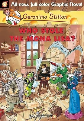 Who Stole the Mona Lisa? (Geronimo Stilton #6) by Stilton, Geronimo