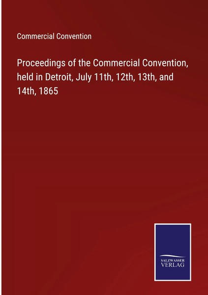 Commercial Convention | Proceedings Of The Commercial Convention, Held In...-image