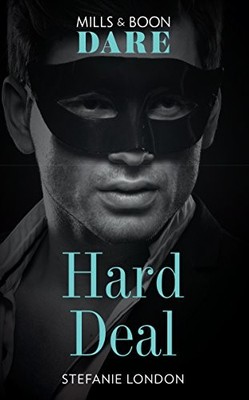 Hard Deal (Dare) (Melbourne After Dark, Book 2),Stefanie London