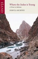 Where The Indus Is Young A Winter In Baltistan Dervla Murphy Taschenbuch 2026