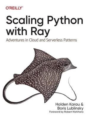 SCALING PYTHON WITH RAY von Holden Karau (Taschenbuch) (9781098118808)