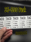 "TACO - Trump Always Chickens Out "  25-500 bulk pack stickers decal labels anti
