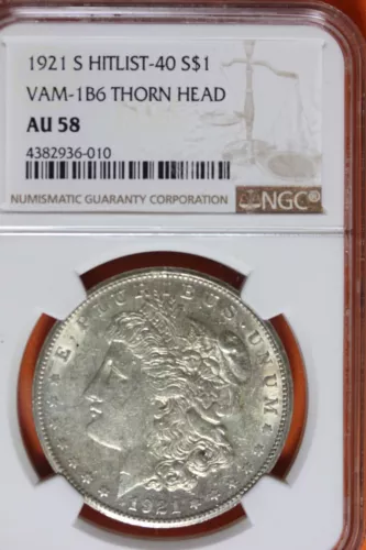 1921-S NGC AU 58 HITLIST-40 VAM-1B6 THORN HEAD MORGAN SILVER DOLLAR #B40075