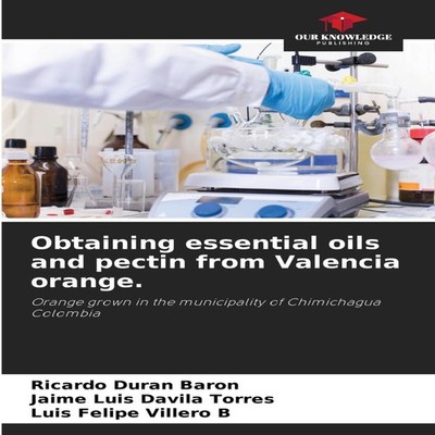 Obtaining essential oils and pectin from Valencia orange. KS Omni