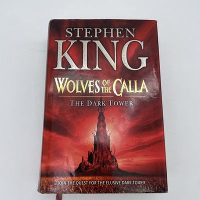 The Dark Tower V Wolves of the Calla by Stephen King - HB/DJ First Edition 2003