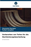 Zhamshid Sharipov (U. A.) | Vorbereiten Von Teilen FüR Die...