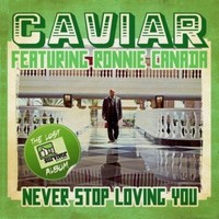 Caviar - Never Stop Loving You - Cd - G3Z
