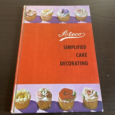 Ateco Vintage 1960 Simplified Cake Decorating Book H/C