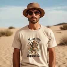 Hillbilly Squatch Bigfoot Tshirt, Graphic T's Multiple Colors Available