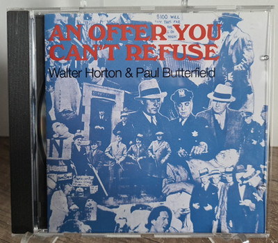 CD: Blues - Walter Horton & Paul Butterfield - An Offer You Can`t Refuse