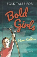 Folk Tales For Bold Girls | Fiona Collins | Englisch | Buch | Folk Tales | 2019