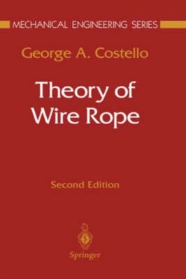 Costello - ory of Wire Rope - New hardback or cased book - 11 - X555z