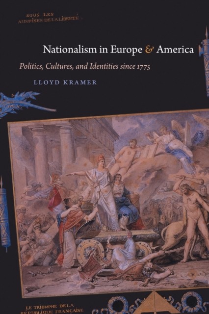 Nationalism in Europe and America by Lloyd S. Kramer - - Image 2