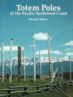 Totem Poles Of The Pacific Northwest Coast | Edward Malin | Taschenbuch | 2008