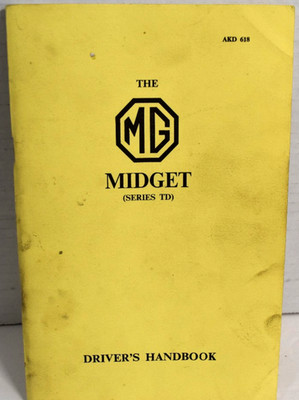 The MG MIDGET (Series TD) Drivers Handbook (Sixth Edition) - AKD 618 *GOOD*